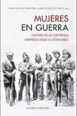 Mujeres en guerra: Visiones de la contienda española desde el extranjero cover image
