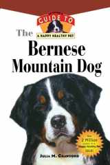 Bernese Mountain Dog An Owner's Guide to a Happy Healthy Pet cover image