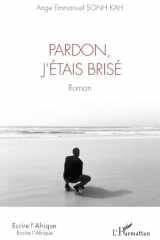Pardon, j’étais brisé (French Edition) cover image