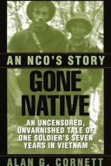 Gone Native An NCO's Story cover image