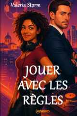 Jouer avec les Règles (Mes Meilleurs Romans D'Amour) (French Edition) cover image