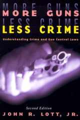 More Guns, Less Crime Understanding Crime and Gun-Control Laws cover image