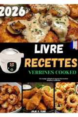 LIVRE RECETTES VERRINES COOKEO: Un voyage culinaire à travers des recettes simples et raffinées. (French Edition) cover image