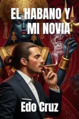 EL HABANO Y MI NOVIA (Spanish Edition) cover image