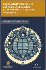 Abordajes diversos en el campo de la educación y gobernanza de entidades educativas (Spanish Edition) cover image