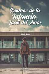 Sombras de la infancia, luces del amor (Spanish Edition) cover image