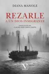 Rezarle a un dios inmigrante (Poesía) (Spanish Edition) cover image