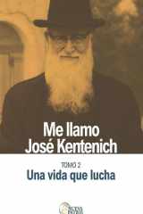 Me llamo José Kentenich Tomo 2: Una vida que lucha (Spanish Edition) cover image