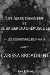 Les Âmes Damnées et le Baiser du Crépuscule Les Couronnes de Nyaxia, T4 cover image