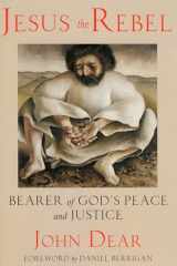 Jesus the Rebel Bearer of God's Peace and Justice cover image