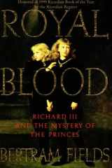 Royal Blood Richard III and the Mystery of the Princes cover image