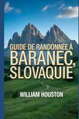Guide de randonnée à Baranec, Slovaquie: Guide du randonneur pour la découverte de soi. (French Edition) cover image