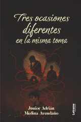 Tres ocasiones diferentes en la misma toma (Spanish Edition) cover image