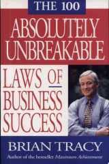 The 100 Absolutely Unbreakable Laws of Business Success cover image