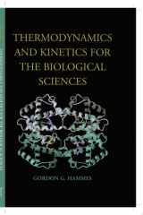 Thermodynamics and Kinetics for the Biological Sciences cover image
