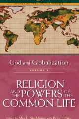 God and Globalization Religion and the Powers of the Common Life cover image