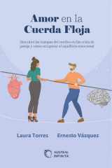 Amor en la cuerda floja Descubre las trampas del cerebro en las crisis de pareja y cómo recuperar el equilibrio emocional cover image