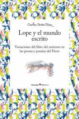 Lope y el mundo escrito: Variaciones del libro del universo en las prosas y poesías del Fénix cover image