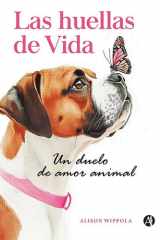 Las huellas de Vida Un duelo de amor animal cover image
