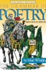Imitation in Writing The Grammar of Poetry Teacher's Edition cover image