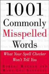 1001 Commonly Misspelled Words: What Your Spell Checker Won't Tell You cover image