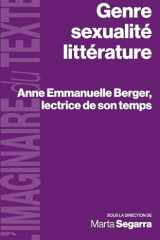 Genre, sexualité, littérature: Anne Emmanuelle Berger, lectrice de son temps cover image