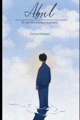 Abril: Lloro conmigo tu partida (Spanish Edition) cover image