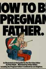 How to Be a Pregnant Father cover image