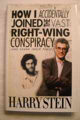 How I Accidentally Joined the Vast Right-Wing Conspiracy (and Found Inner Peace) cover image