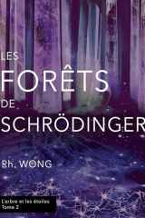 Les forêts de Schrödinger: L'arbre et les étoiles, tome 2 cover image