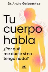 Tu cuerpo habla ÅPor quâe duele si no tengo nada? cover image
