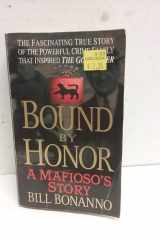 Bound by Honor A Mafioso's Story cover image