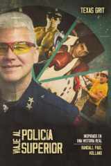 VIAJE AL POLICÍA SUPERIOR Inspirado en una historia real cover image