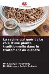 La racine qui guérit: Le rôle d'une plante traditionnelle dans le traitement du diabète (French Edition) cover image