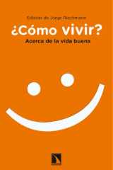 ¿Cómo vivir? Acerca de la vida buena cover image