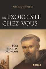 UN EXORCISTE CHEZ VOUS - PERE MATTEO D'AGNONE cover image