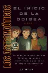 Los Astronaúticos y el Inicio de la Odisea (Libro 1) (Spanish Edition) cover image