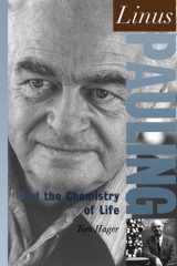 Linus Pauling And the Chemistry of Life cover image