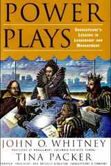 Power Plays: Shakespeare's Lessons in Leadership and Management cover image