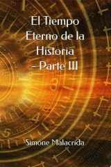 El Tiempo Eterno de la Historia - Parte III cover image