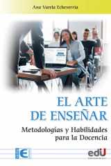 El arte de enseñar Metodologías y habilidades para la docencia cover image
