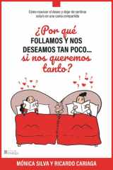 ¿Por qué follamos y nos deseamos tan poco... si nos queremos tanto?: Cómo reavivar el deseo y dejar de sentirse sola/o en una cama compartida (¿Si nos ... por qué no funciona?) (Spanish Edition) cover image