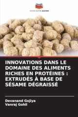 Innovations Dans Le Domaine Des Aliments Riches En Protéines: Extrudés À Base de Sésame Dégraissé (French Edition) cover image