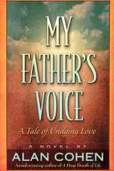 My Father's Voice (Alan Cohen title) cover image