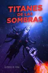 TITANES DE LAS SOMBRAS (Spanish Edition) cover image