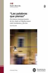 “Las palabras que pienso” Escrituras transnacionales de los Andes al Mediterráneo, entre testimonio y ficción cover image