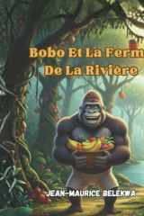 Bobo Et La Ferme De La Rivière (French Edition) cover image