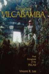 Forgotten Vilcabamba: Final Stronghold of the Incas (None, 1) cover image