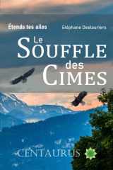 Le Souffle des Cimes (Etends tes Ailes et Assume ton Leadership) (French Edition) cover image
