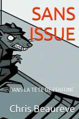 SANS ISSUE: DANS LA TÊTE DE POUTINE (Inside Leaders' Mind) (French Edition) cover image